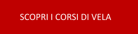 SCOPRI I CORSI DI VELA